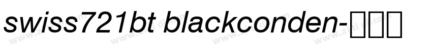 swiss721bt blackconden字体转换